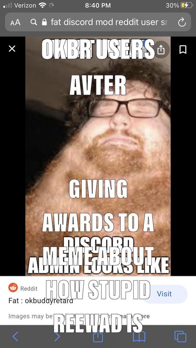 Wil Verizon Pm 30 Q Fat Discord Mod Reddit User Auter S 3 Giving Awards Toa Omes Fat Okbud Es May Be