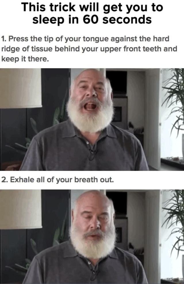 Trick to help fall asleep This trick will get you to sleep in GO