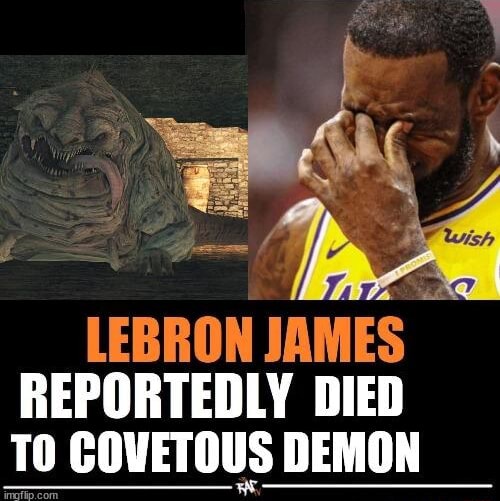 LEBRON JAMES REPORTEDLY DIED TO COVETOUS DEMON ar iFunny
