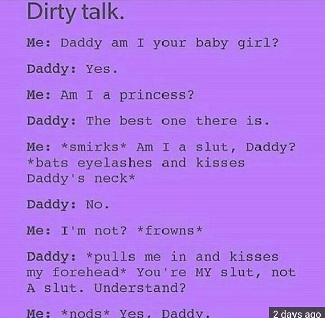 Daddy quotes dirty 51+ Dirty