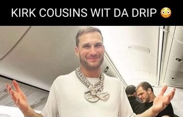 Kirk Cousins Drip