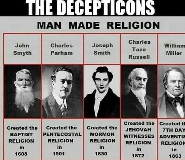 THE DECEPTICONS MAN MADE RELIGION John Charles Joseph Charles Taze ...