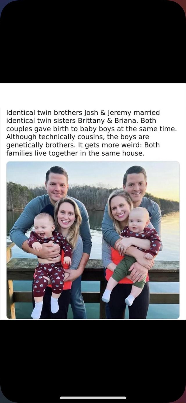 Identical twin brothers Josh & Jeremy married identical twin sisters ...