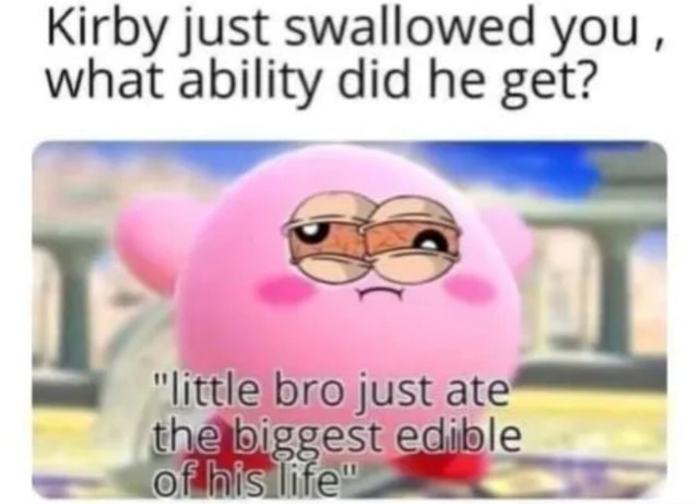 Kirby just swallowed you , what abilit ity cid he get? 