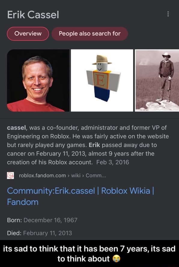 Erik Cassel People Also Search For Cassel Was A Co Founder Administrator And Former Vp Of Engineering On Roblox He Was Fairly Active On The Website But Rarely Played Any Games Erik Passed - erik cassel roblox username