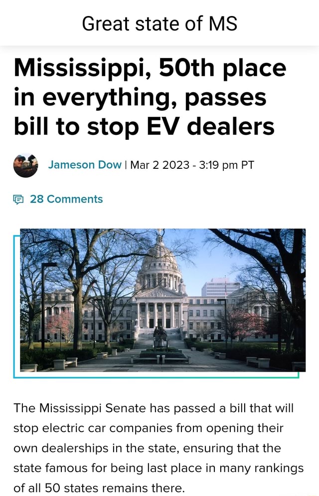 Great state of MS Mississippi, 50th place in everything, passes bill to stop EV dealers Jameson