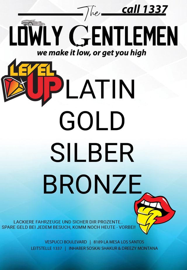 The lowly Gentlemen call 1337 IWLY GENTLEMEN we make it low, or get