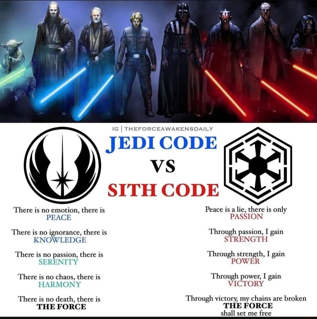 THEFORCEAWAKENSDAILY JEDI CODE vs SITH CODE There is no emotion, there ...