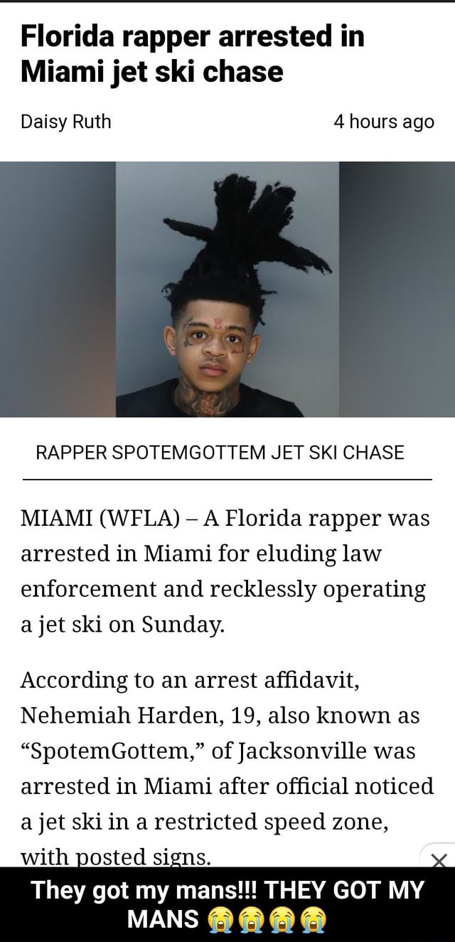 Florida rapper arrested in Miami jet ski chase Daisy Ruth 4 hours ago ...