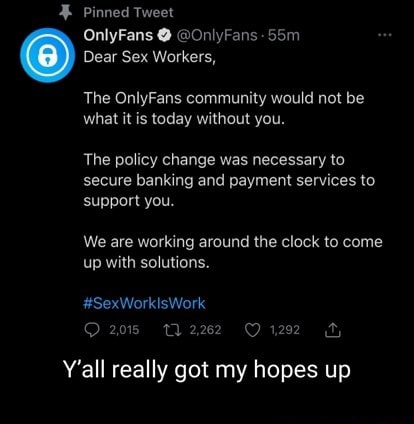 Pinned Tweet OnlyFans @ @OnlyFans Dear Sex Workers, The OnlyFans
