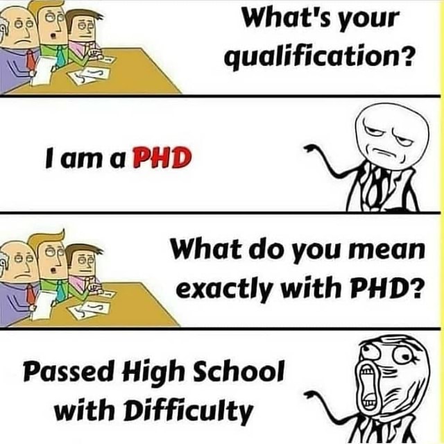 what-s-your-qualification-what-do-you-mean-exactly-with-phd-passed