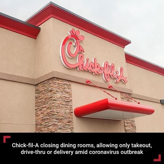 ChickfilA closing dining rooms, allowing only takeout, drivethru or