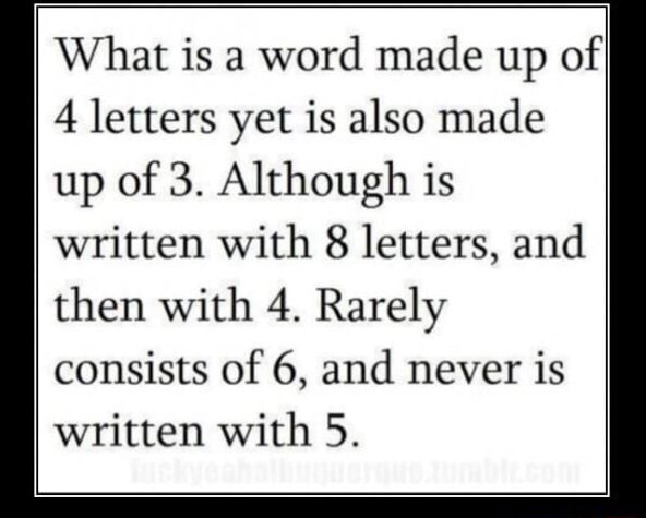 what-is-a-word-made-up-of-4-letters-yet-is-also-made-up-of-3-although