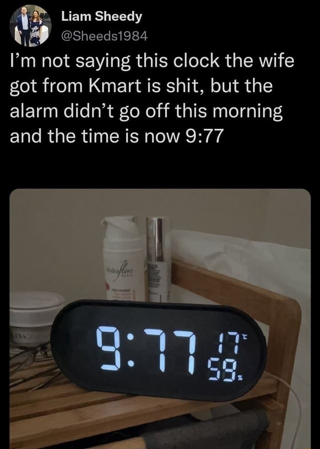 Liam Sheedy Sheeds1984 I'm not saying this clock the wife got from