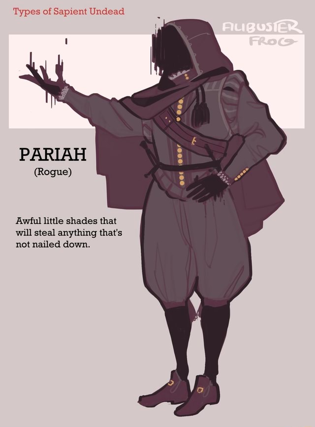 Types of Sapient Undead (Rogue) Awful little shades that will steal