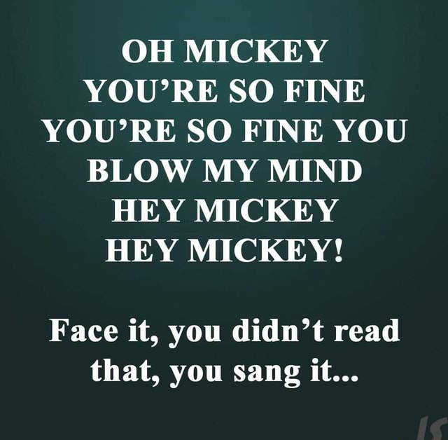 Oh fine so re sang who you mickey Lolly