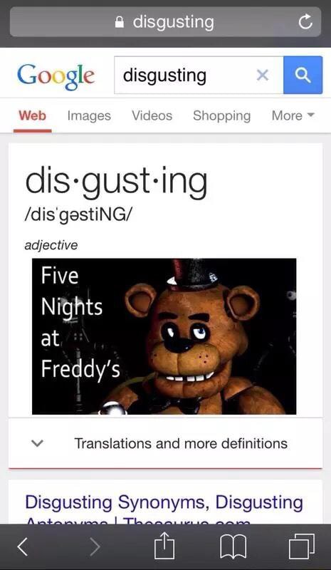 Go gle disgusting ª dis-gust-ing /dis'gestiNG/ adjective Five Nights ...