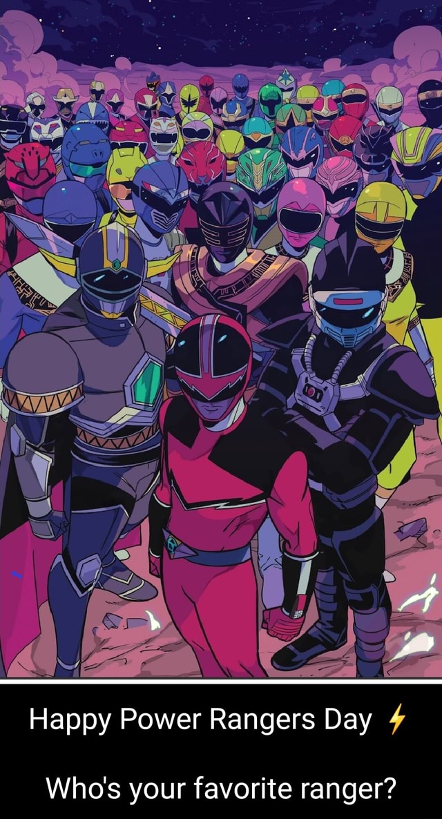 Good Morning Rangers Fun WZ Es SS Happy Power Rangers Day 4 Who's your favorite ranger? - iFunny