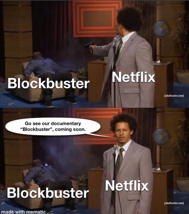 Blockbuster Go see our documentary "Blockbuster", coming soon