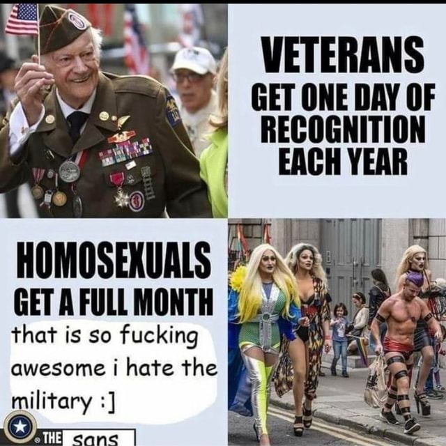 VETERANS GET ONE DAY OF RECOGNITION EACH YEAR HOMOS GET FULL MONTH that