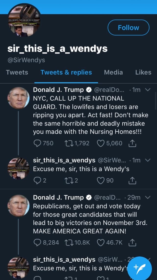 Sir This Is A Wendys Tweets Tweets Replies Media Likes Donald J Trump Orealdo 1m Gy Nyc Call Up The National Guard The Lowlifes And Losers Are Ripping You Apart Act Fast Don T Make The