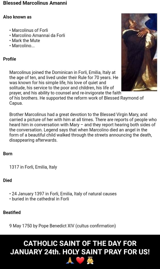 Blessed Marcolinus Amanni Also known as + Marcolinus of Forli