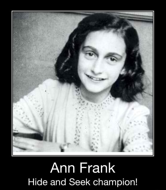 Ann Frank Hide Seek - Ann Frank Hide and champion! - )