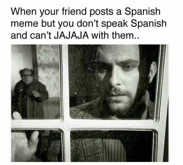 No Speak Spanish Meme