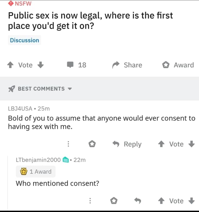 Onsfw Public Sex Is Now Legal Where Is The ﬁrst Place You D Get It On Bold Of You To Assume