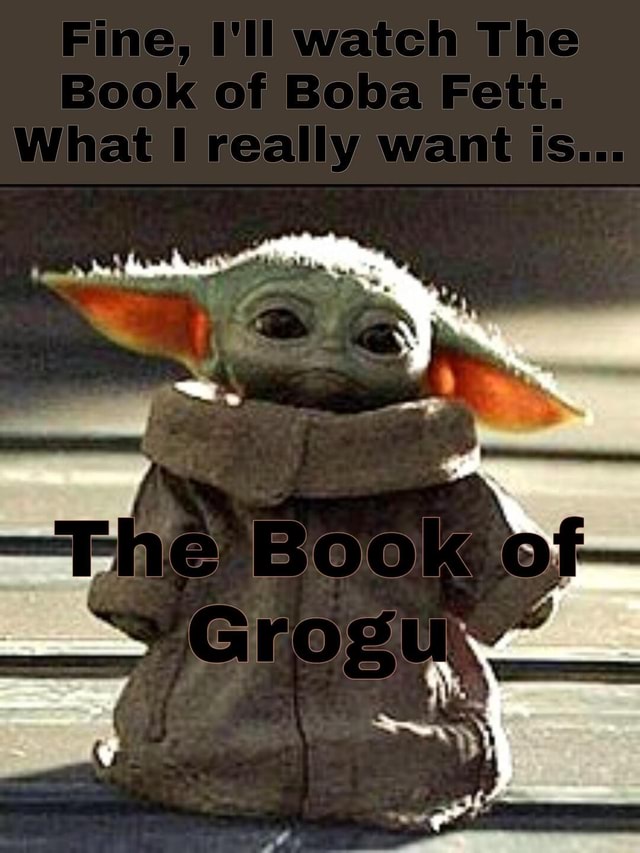 We need more Baby Yoda! Book of Grogu!!! of What really want Fhe