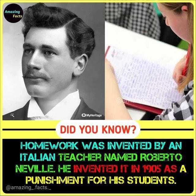 DID HOMEWORK WAS INVENTED BY AN ITALIAN TEACHER NAMED ROBERTO NEVILIUE ...