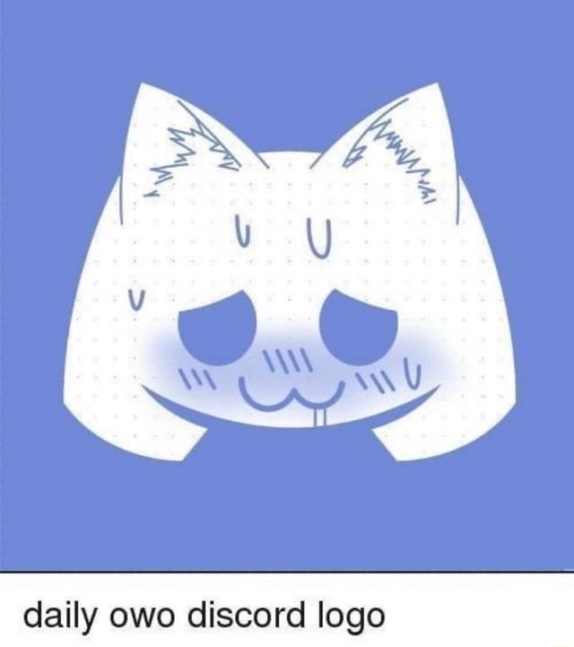 Daily owo discord logo - iFunny