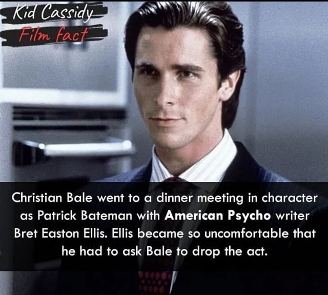 Kid Christian Bale went to a dinner meeting in character as Patrick ...