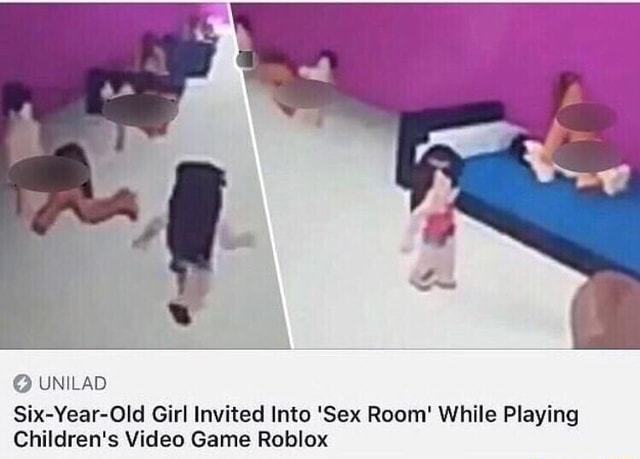 O Unilad Six Year Old Girl Invited Into Sex Room While Playing Children S Video Game Roblox - roblox sex room