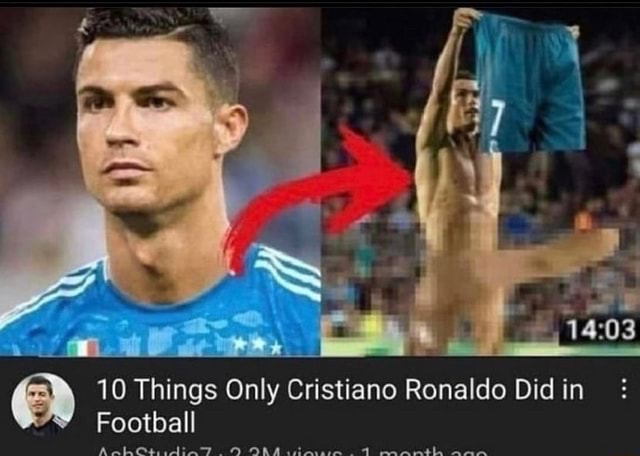 10 Things Only Cristiano Ronaldo Did in Football - iFunny