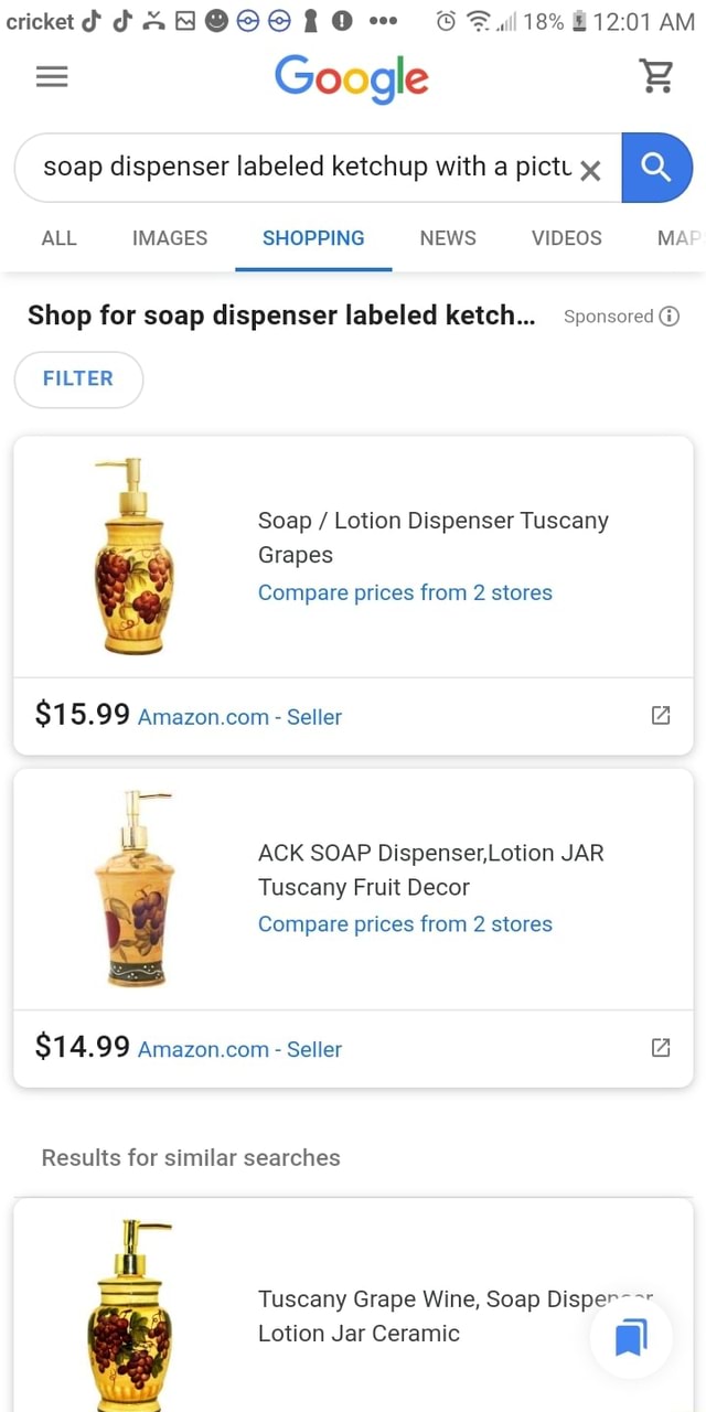 Cricket dC AH OOORO eve Google E soap dispenser labeled ketchup with a