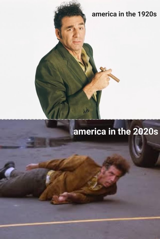 america-in-the-1920s-america-in-the-2020s-ifunny