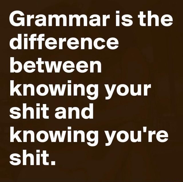 Dudes vs. gentlemen - Grammar is the difference between knowing your ...