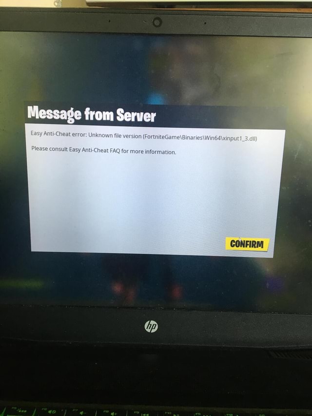 Message From Server Easy Anti Cheat Error Unknown File Version Fortnite Ersion Confirm Please Consult Easy Anti Cheat Aq For More Information