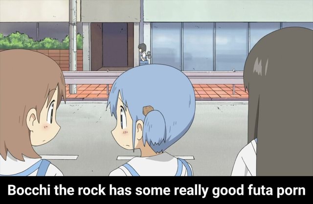 Bocchi the rock has some really good futa porn - Bocchi the rock has some  really good futa porn - iFunny