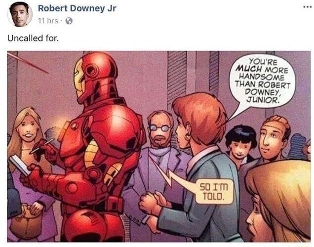 Robert Downey Jr Uncalled for. - )