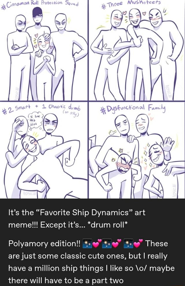 It’s the “Favorite Ship Dynamics” art meme!!! Except it’s... *drum roII ...