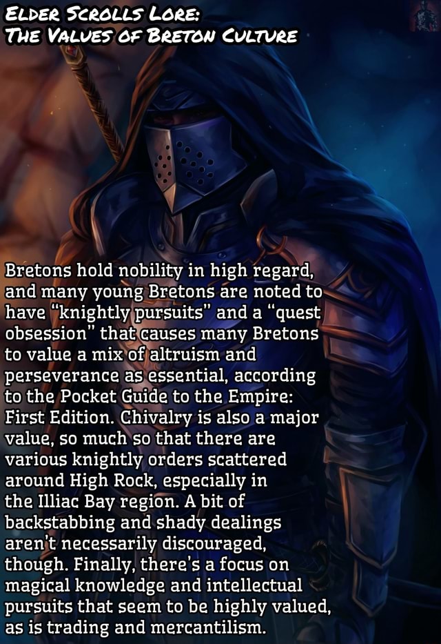 ELDER SCROLLS LORE THE VALUES OF BRETON CULTURE Bretons hold nobility