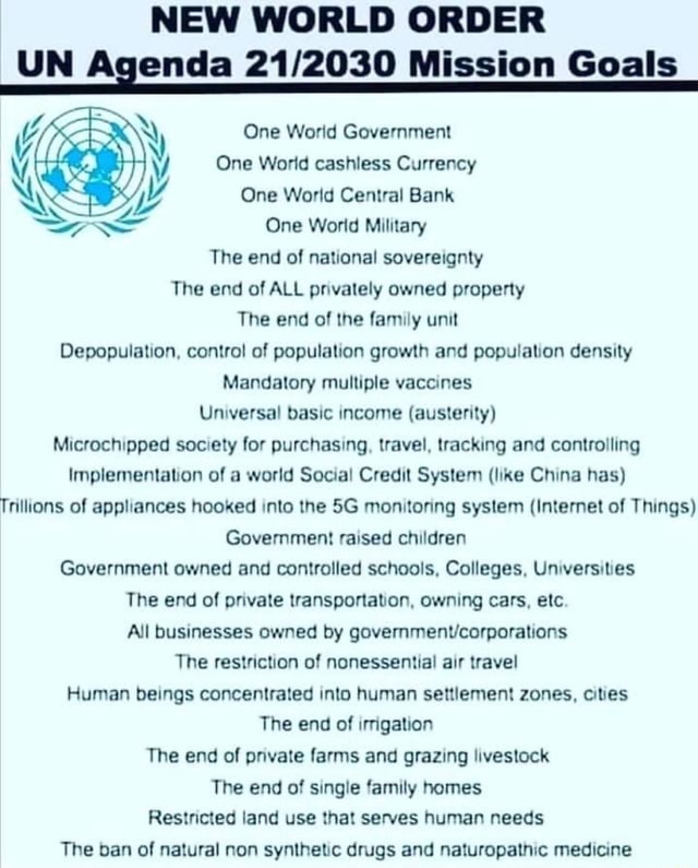 New World Order Un Agenda 21 30 Mission Goals Sn One World Government Y One World Cashless Currency Nas Y One World Central Bank One World Military The End Of National Sovereignty