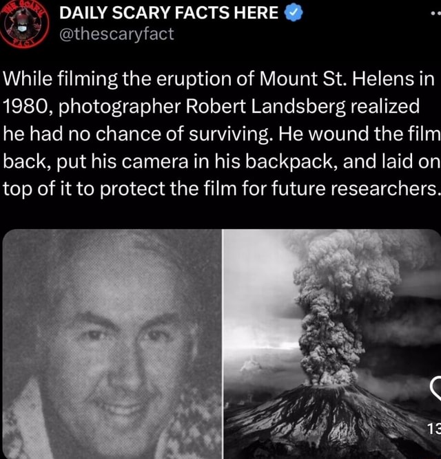 DAILY SCARY FACTS HERE 7 thescaryfact While Filming The Eruption Of daily-scary-facts-here-7-thescaryfact-while-filming-the-eruption-of