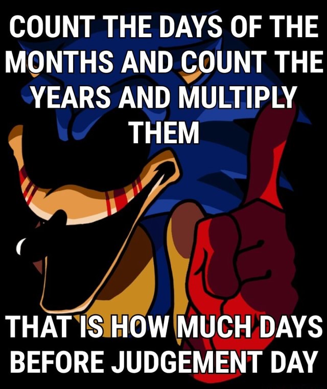 count-the-days-of-the-months-and-count-the-years-and-multiply-them-that