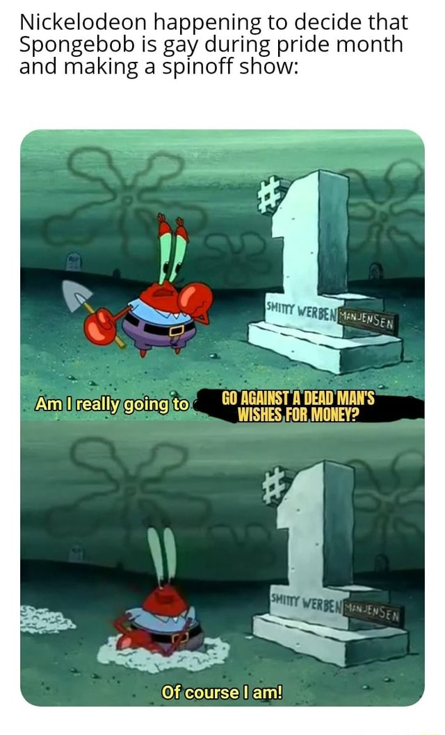 spongebob are you gay meme