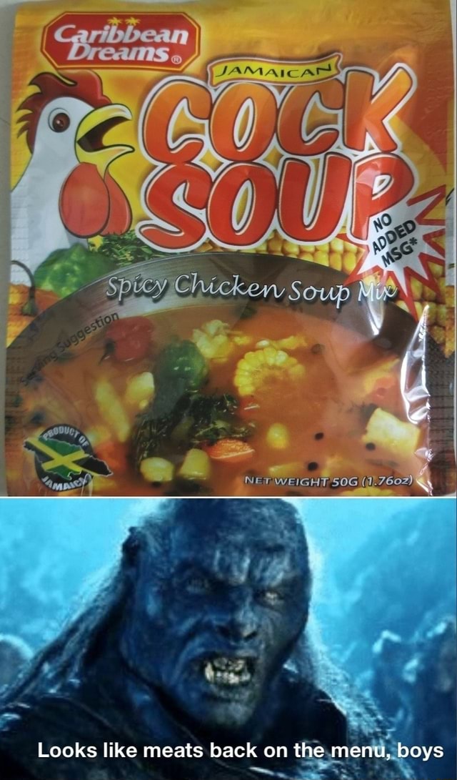 Chicken Soup Looks Like Meats Back On Th Menu Boys Emenul Boys