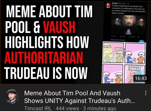 MEME ABOUT TIM POOL & HIGHLIGHTS HOW TRUDEAU IS NOW Meme About Tim Pool ...