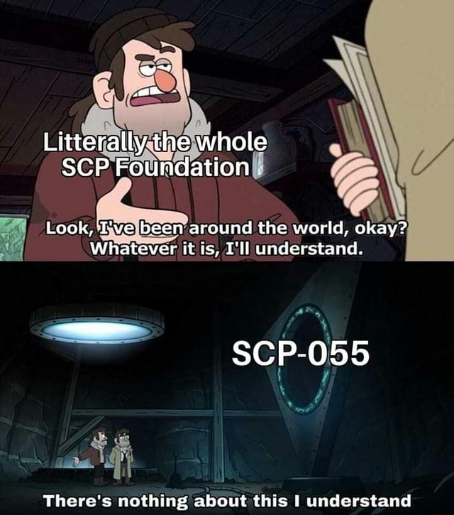 All posts must be Anti-memes” SCP-055 is a self-keeping secret